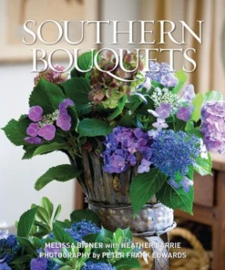 Gibbs Smith Décor Southern Bouquets