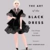 Hachette The Art Of The Black Dress Décor