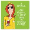 Design Design Kitchen And Bar DRINK WINE IN EXERCISE CLOTHES BEV NAPKIN